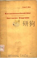 KORROSIONSSCHAUBILDER CORROSION DIAGRAMS PDF电子版封面 FRANK F.BERG