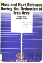 MASS AND HEAT BALANCES DURING THE REDUCTION OF LRON ORES（ PDF版）