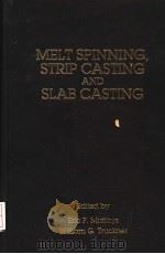 MELT SPINNING，STRIP CASTING AND SLAB CASTING（ PDF版）