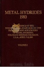 METAL HYDRIDES 1980 VOLUME Ⅰ PDF电子版封面 0444750029 G.G.LIBOWITZ G.D.SANDROCK