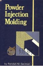 POWDER INJECTION MOLDING PDF电子版封面 0918404959 RANDALL M.GERMAN