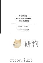 PRACTICAL INSTRUMENTATION TRANSDUCERS PDF电子版封面 FRANK J.OLIVER