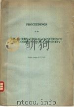 PROCEEDINGS OF THE Ⅻ INTERNATIONAL CONFERENCE ON COORDINATION CHEMISTRY PDF电子版封面 H.C.FREEMAN