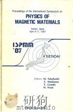 PROCEEDINGS OF THE INTERNATIONAL SYMPOSIUM ON PHYSICS OF MAGNETIC MATERIALS PDF电子版封面 M.TAKAHASHI