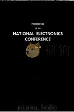 PROCEEDINGS OF THE NATIONAL ELECTRONICS CONFERENC 1956 VOLUME 12 PDF电子版封面