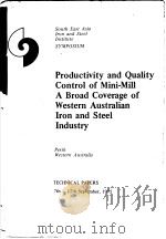 PRODUCTIVITY AND QUALITY CONTROL OF MINI-MILL A BROAD COVERAGE OF WESTERN AUSTRALIAN IRON AND STEEL PDF电子版封面