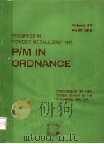 PROGRESS IN POWDER METALLURGY  VOLUME 27  PART ONE（ PDF版）