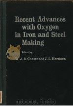 RECENT ADVANCES WITH OXYGEN IN IRON AND STEEL MAKING（ PDF版）