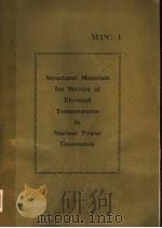 STRUCTURAL MATERIIALS FOR SERVICE AT ELEVATED TEMPERATURES IN NUCLEAR POWER GENERATION（ PDF版）