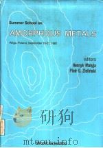 SUMMER SCHOOL ON AMORPHOUS METALS（ PDF版）