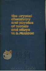THE CRYSTAL CHEMLSTRY AND PHYSICS OF METALS AND ALLOYS（ PDF版）