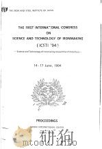 THE FIRST INTERNATIONAL CONGRESS ON SCIENCE & TECHNOLOGY OF IRONMAKING (上册) PDF电子版封面