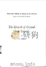 THE GROWTH OF CRYSTALS FROM LIQUIDS PDF电子版封面 0444104690 J.C.BRICE