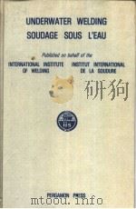 UNDERWATER WELDING SOUDAGE SOUS L'EAU PDF电子版封面 0080305377