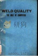WELD QUALITY THE ROLE OF COMPUTERS PDF电子版封面