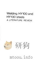 WELDING HY100 AND HY130 STEELS A LITERATURE REVIEW PDF电子版封面