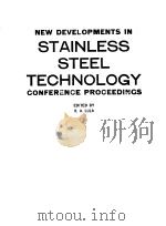 NEW DEVELOPMENTS IN STAINLESS STEEL TECHNOLOGY（ PDF版）