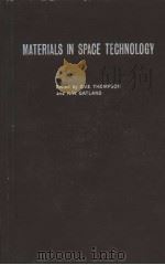 MATERIALS IN SPACE TECHNOLOGY PDF电子版封面 G.V.E.THOMPSON K.W.GATLAND