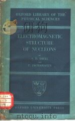 ELECTROMAGNETIC STRUCTURE OF NUCLEONS PDF电子版封面 S.D.DRELL F.ZACHARIASEN