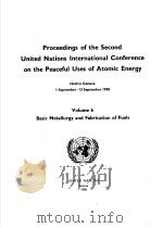 PROCEEDINGS OF THE SECOND UNITED NATIONS INTERNATIONAL CONFERENCE ON THE PEACEFUL USES OF ATOMIC ENE PDF电子版封面