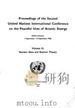 PROCEEDINGS OF THE SECOND UNITED NATIONS INTERNATIONAL CONFERENCE ON THE PEACEFUL USES OF ATOMIC ENE PDF电子版封面