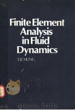 FINITE ELEMENT ANALYSIS IN FLUID DYNAMICS PDF电子版封面 0070108307 T.J.CHUNG