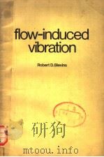 FLOW-INDUCED VIBRATION PDF电子版封面 0442208286 ROBERT D.BLEVINS