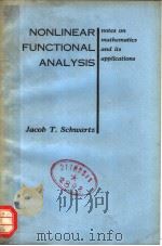NONLINEAR FUNCTIONAL ANALYSIS PDF电子版封面 J.T.SCHWARTZ