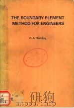 THE BOUNDARY ELEMENT METHOD FOR ENGINEERS PDF电子版封面 0727302019 C.A.BREBBIA