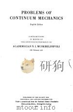 PROBLEMS OF CONTINUUM MECHANICS PDF电子版封面 ACADEMICIAN N.I.MUSKHELISHVILI