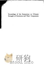 PROCEEDINGS OF THE SYMPOSIUM ON ULTIMATE STRENGTH OF STRUCTURES AND THEIR COMPONENTS 16TH NATIONAL S PDF电子版封面