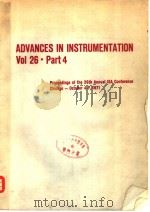ADVANCES IN INSTRUMENTATION VOL 26 PART 4 PDF电子版封面