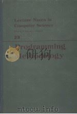 LECTURE NOTES IN COMPUTER SCIENCE 23 PROGRAMMING METHODOLOGY PDF电子版封面 3540071318 G.GOOS J.HARTMANIS CLEMENS E