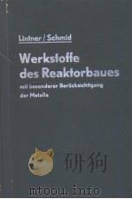 WERKSTOFFE DES REAKTORBAUES MIT BESONDERER BERUCKSICHTIGUNG DER METALLE（ PDF版）