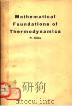 MATHEMATICAL FOUNDATIONS OF THERMODYNAMICS PDF电子版封面 R.GILES