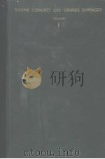 SIXIEME CONGRES INTERNATIONAL DES GRANDS BARRAGES VOLUME 1     PDF电子版封面     