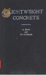 LIGHTWEIGHT CONCRETE PDF电子版封面 ANDREW SHORT WILLIAM KINNIBURG