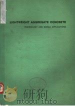 LIGHTWEIGHT AGGREGATE CONCRETE TECHNOLOGY AND WORLD APPLICATIONS PDF电子版封面 G.BOLOGNA F.LEVI