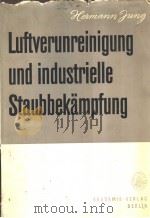 LUFTVERUNREINIGUNG UND INDUSTRIELLE STAUBBEKAMPFUNG PDF电子版封面