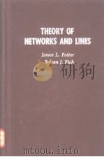 THEORY OF NETWORKS AND LINES PDF电子版封面 JAMES L. POTTER SYLVAN J. RICH