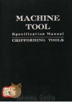 MACHINE TOOL SPECIFICATION MANUAL PDF电子版封面