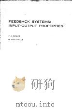 FEEDBACK SYSTEMS:INPUT-OUTPUT PROPERTIES     PDF电子版封面  0122120507  C.A.DESOER  M.VIDYASAGAR 