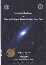 INTERNATIONAL CONFERENCE ON DESIGN AND SAFETY OF ADVANCED NUCLEAR POWER PLANTS VOLUME 2 PDF电子版封面 4890470700