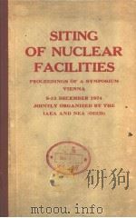 SITING OF NUCLEAR FACILITIES PDF电子版封面