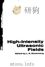HIGH-INTENSITY ULTRASONIC FIELDS（ PDF版）