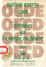 NUCLEAR ENERGY DATA OECD/OCDE DONNEES SUR L'ENERGIE NUCLEAIRE 1991 PDF电子版封面