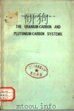 THE URANIUM-CARBON AND PLUTONIUM-CARBON SYSTEMS PDF电子版封面