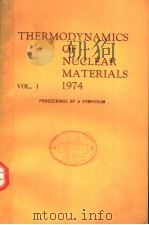 THERMODYNAMICS OF NUCLEAR MATERIALS VOL 1（ PDF版）