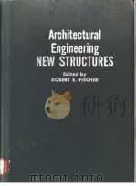 ARCHITECTURAL ENGINEERING NEW STRUCTURES PDF电子版封面 ROBERT E.FISCHER