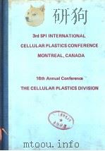3RD SPI INTERNATIONAL CELLULAR PLASTICS CONFERENCE 16TH ANNUAL CONFERENCE PDF电子版封面